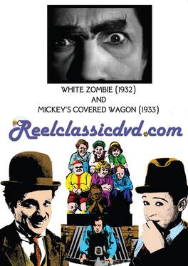 White Zombie / Mickey's Covered Wagon - DVD