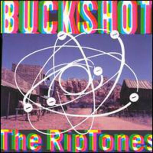 BUCKSHOT  
The RipTones