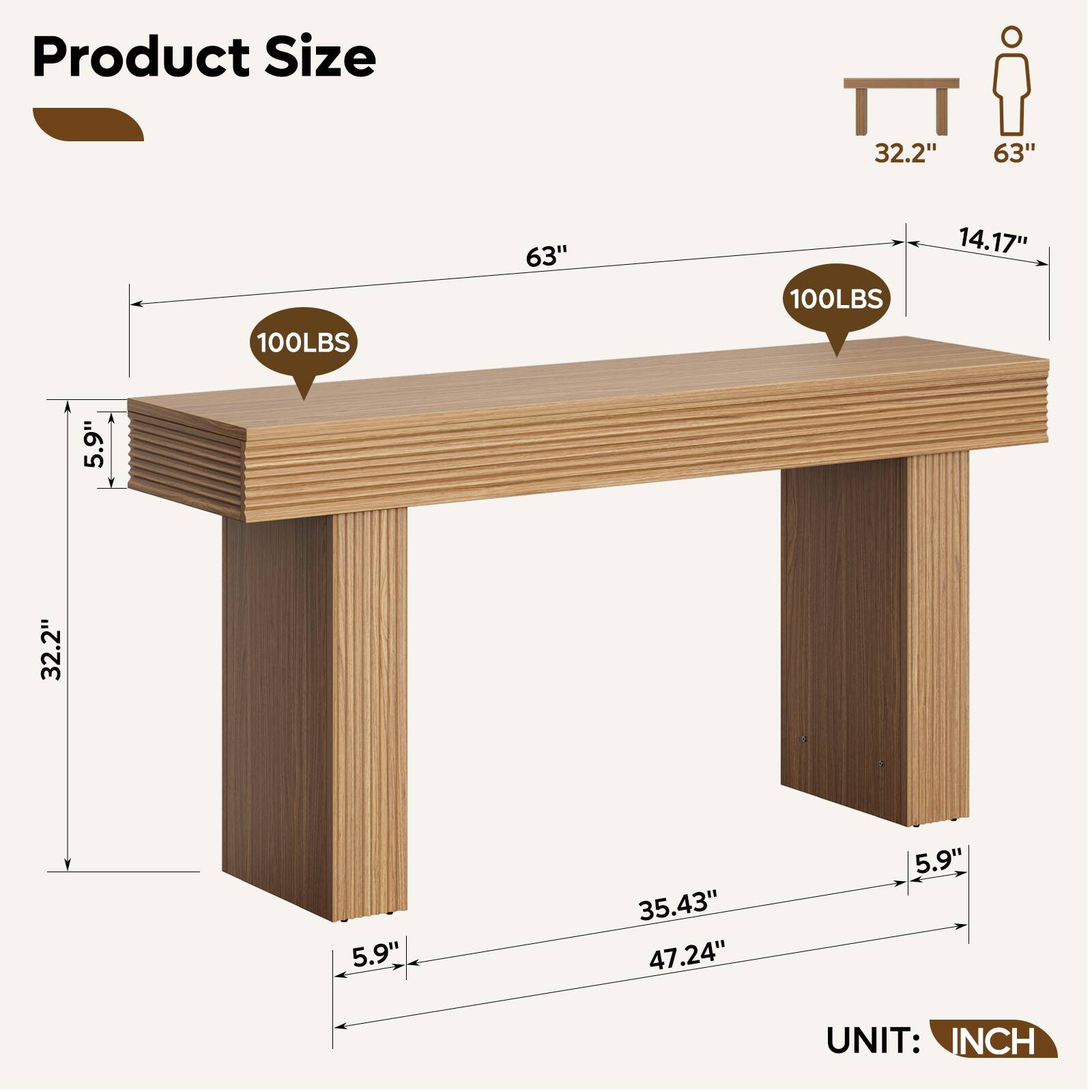Product Size: 32.2" x 63" x 14.17" x 35.43" x 47.24" x 5.9"  
Load Capacity: 100LBS  
UNIT: INCH