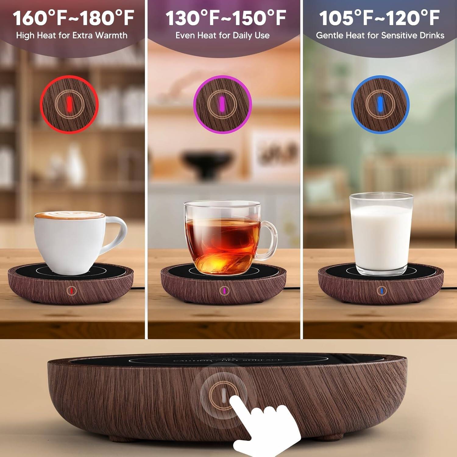 160°F~180°F  
High Heat for Extra Warmth  

130°F~150°F  
Even Heat for Daily Use  

105°F~120°F  
Gentle Heat for Sensitive Drinks