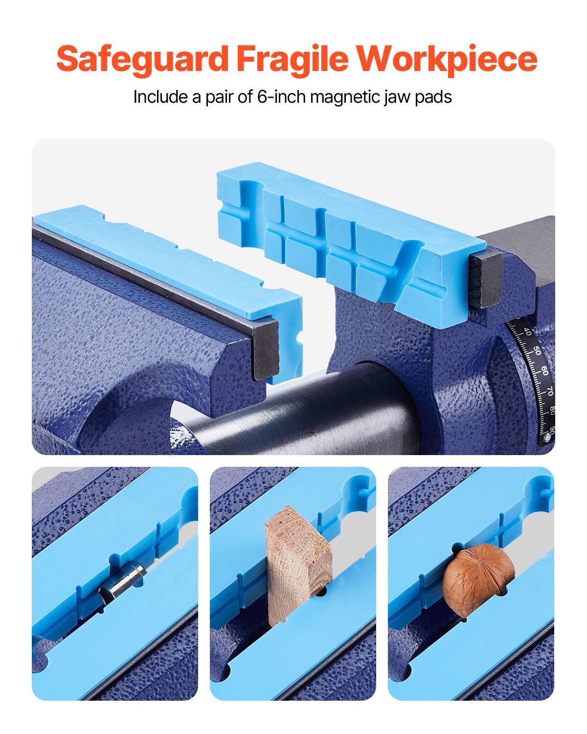 Safeguard Fragile Workpiece  
Include a pair of 6-inch magnetic jaw pads