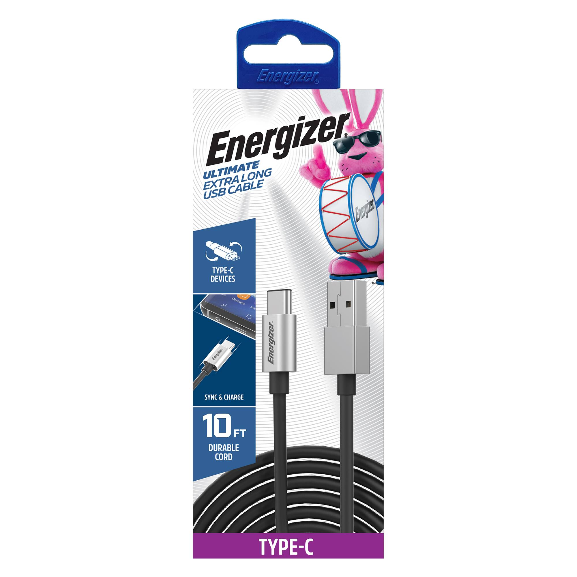 Energizer ULTIMATE EXTRA LONG USB CABLE  
Energizer SYNC & CHARGE 10 FT DURABLE CORD TYPE-C  
TYPE-C DEVICES