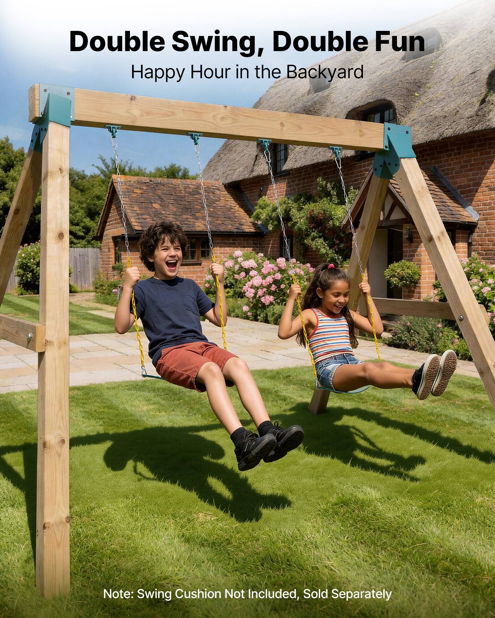 Double Swing, Double Fun  
Happy Hour in the Backyard  

Note: Swing Cushion Not Included, Sold Separately