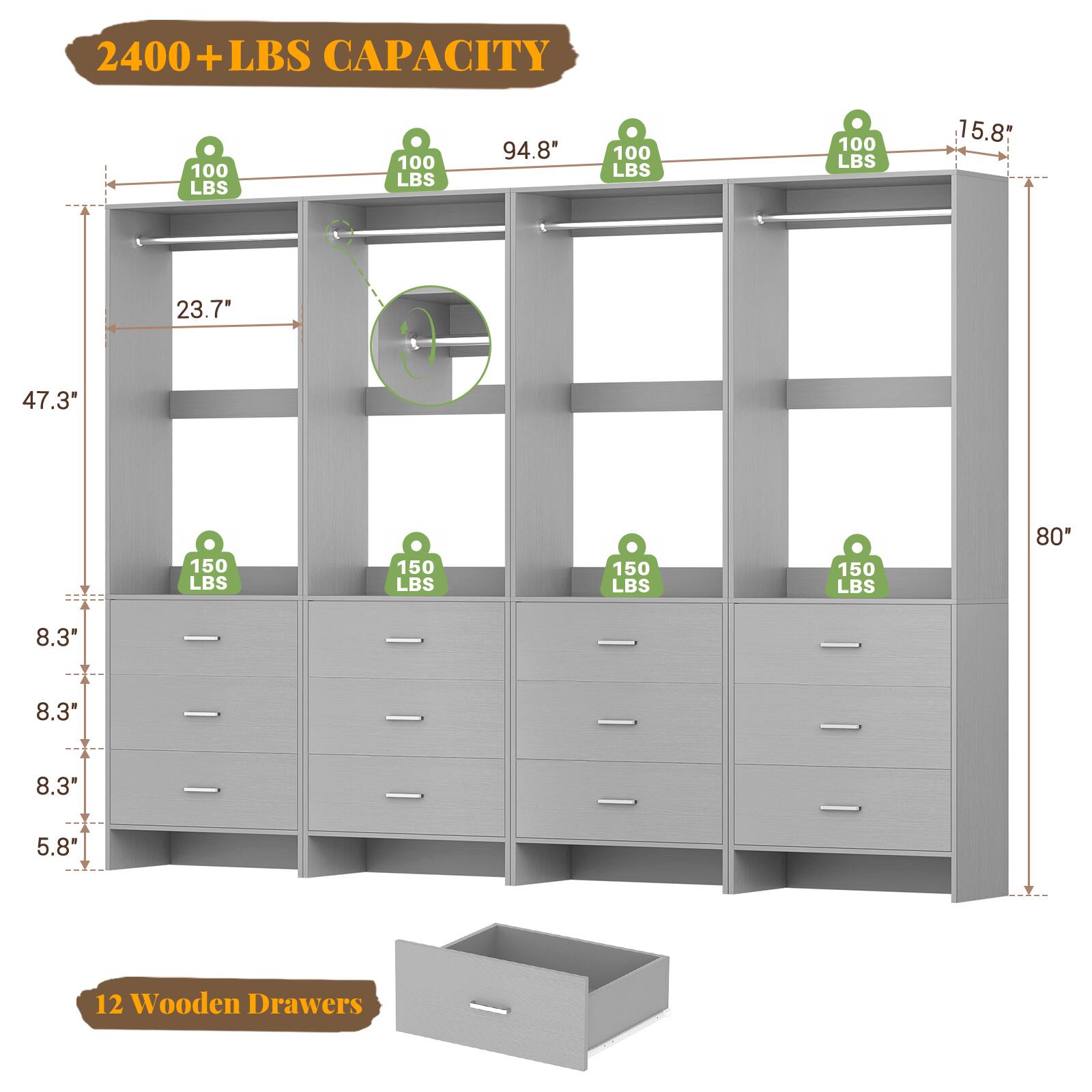 2400+ LBS CAPACITY

100 LBS
100 LBS
100 LBS
100 LBS
15.8"
23.7"
47.3"
150 LBS
150 LBS
150 LBS
150 LBS
80"
8.3"
8.3"
8.3"
5.8"
12 Wooden Drawers