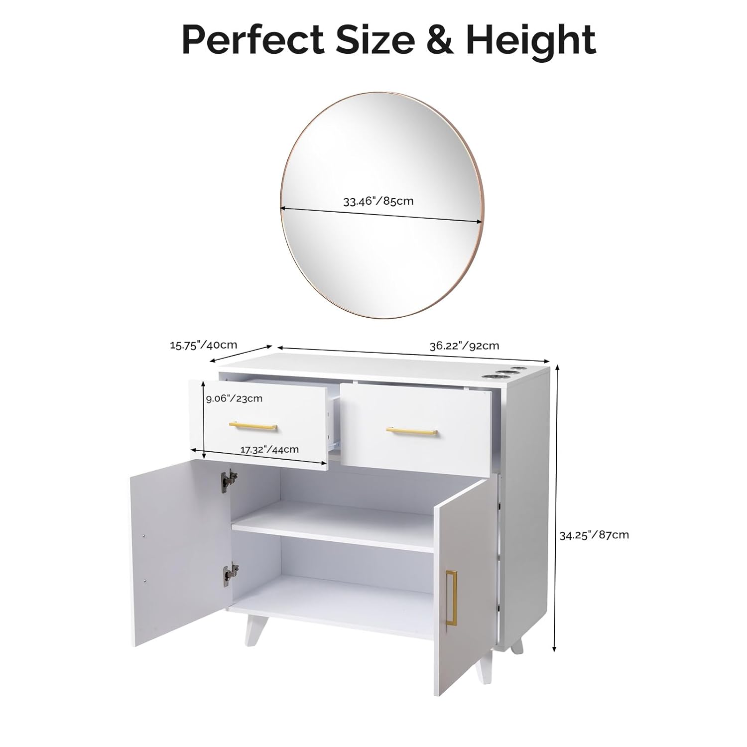 Perfect Size & Height

33.46"/85cm  
15.75"/40cm  
36.22"/92cm  
9.06"/23cm  
17.32"/44cm  
34.25"/87cm