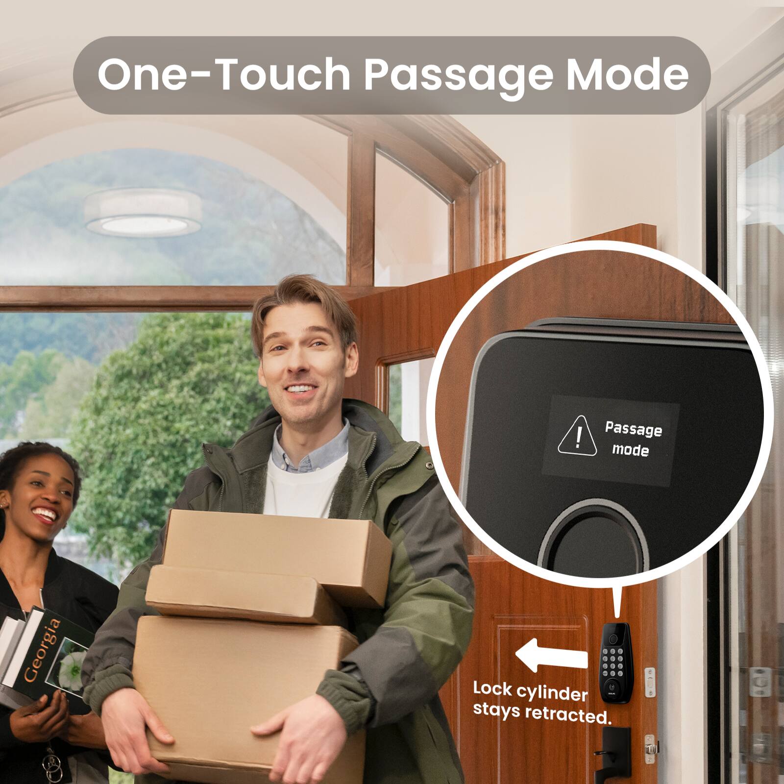 One-Touch Passage Mode! Passage mode: Lock cylinder stays retracted.