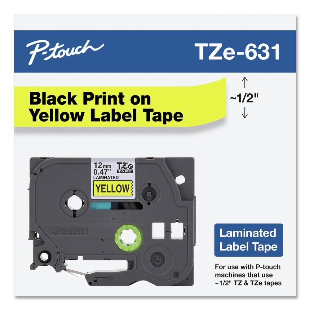 P-touch  
TZe-631  

Black Print on Yellow Label Tape  

12mm  
0.47"  
LAMINATED  
YELLOW  

Laminated Label Tape  

For use with P-touch machines that use ~1/2" TZ & TZe tapes