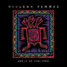 Violent Femmes - Add It Up (1981-1993) - VINYL LP