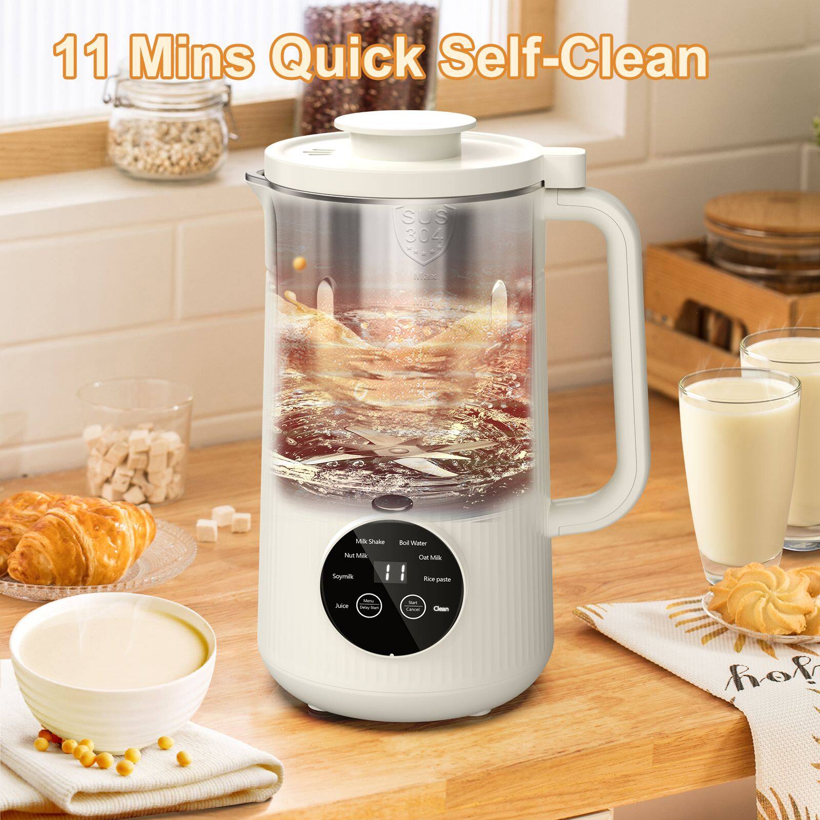 11 Mins Quick Self-Clean

Milk Shake
Nut Milk
Soy Milk
Juice
Water
Cut Milk
Rice Paste
Clean