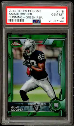 2015 TOPPS CHROME #115 AMARI COOPER GEM MT RUNNING - GREEN - GREEN REF. 10 PSA 28537144 TOPPS Chrome 89 O RAINERS RAIDERS AMARI SR COOPER RC