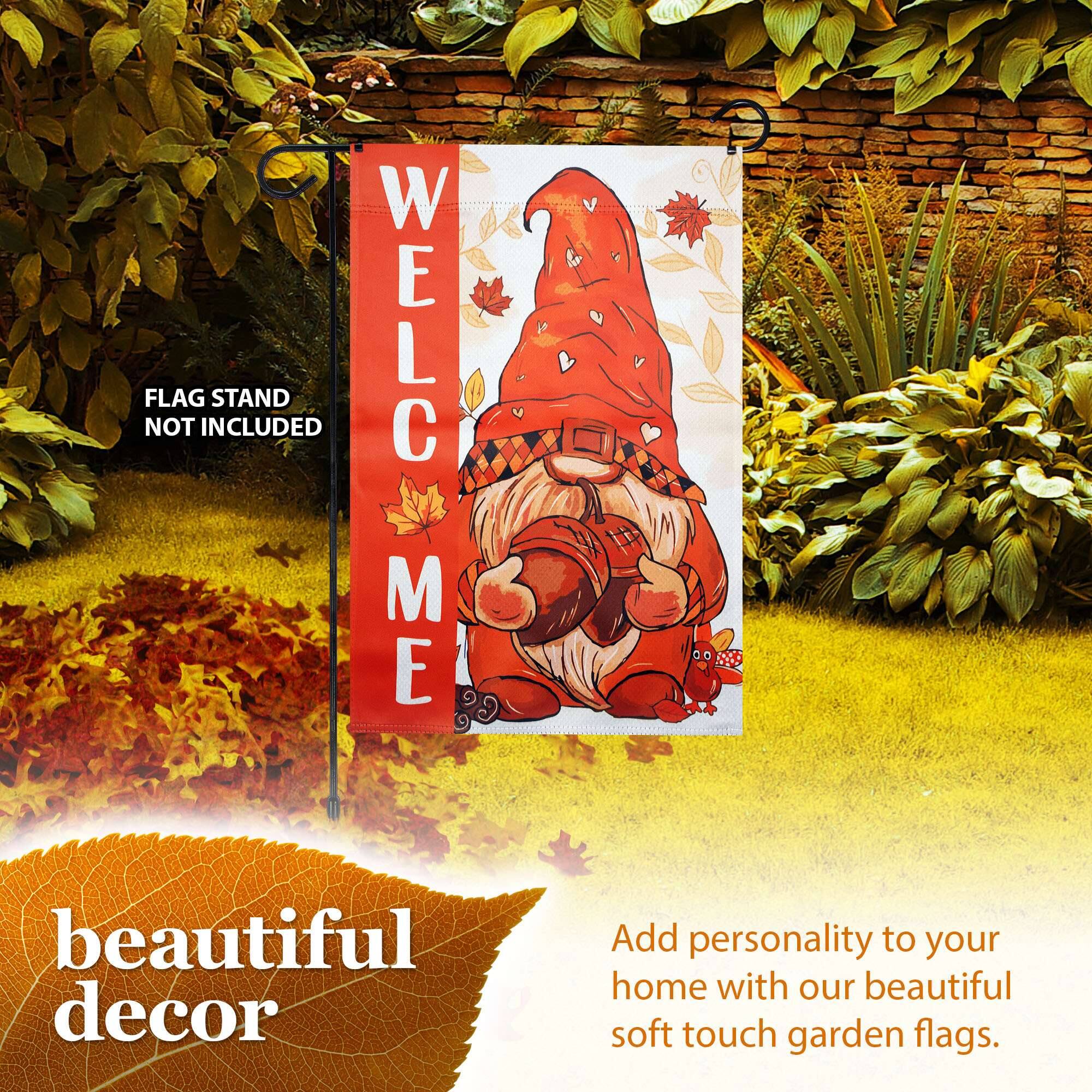 FLAG STAND NOT INCLUDED

WELCOME

beautiful decor

Add personality to your home with our beautiful soft touch garden flags.