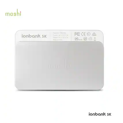 moshi ionbank 5K Capacity 5000mAh Input: SV - 0.5-2.1A Output: SV - 0.5-3.1A Made in China FC CE BC 9B RoHS ionbank 5K