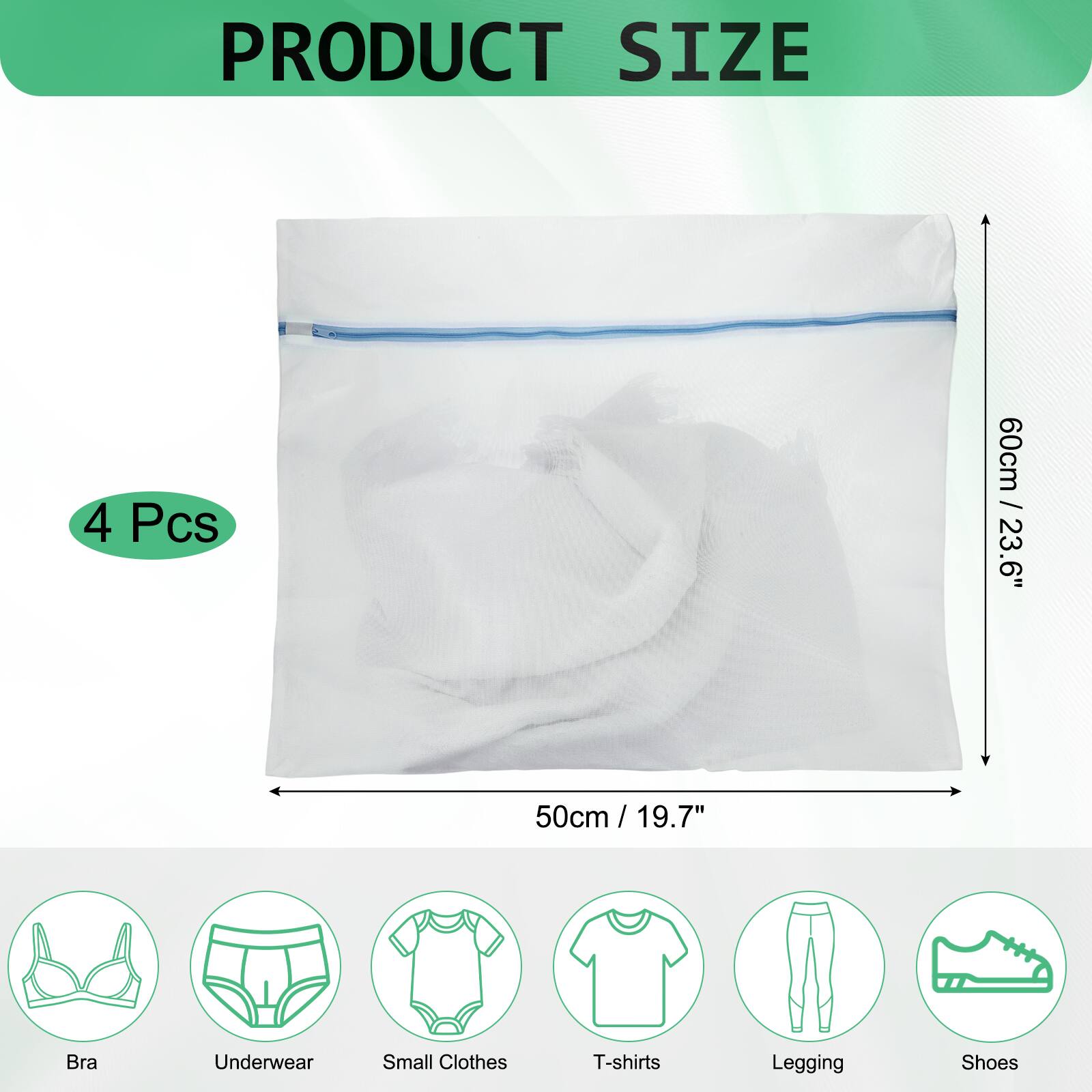 PRODUCT SIZE

4 Pcs

60cm / 23.6" x 50cm / 19.7"

Bra
Underwear
Small Clothes
T-shirts
Legging
Shoes