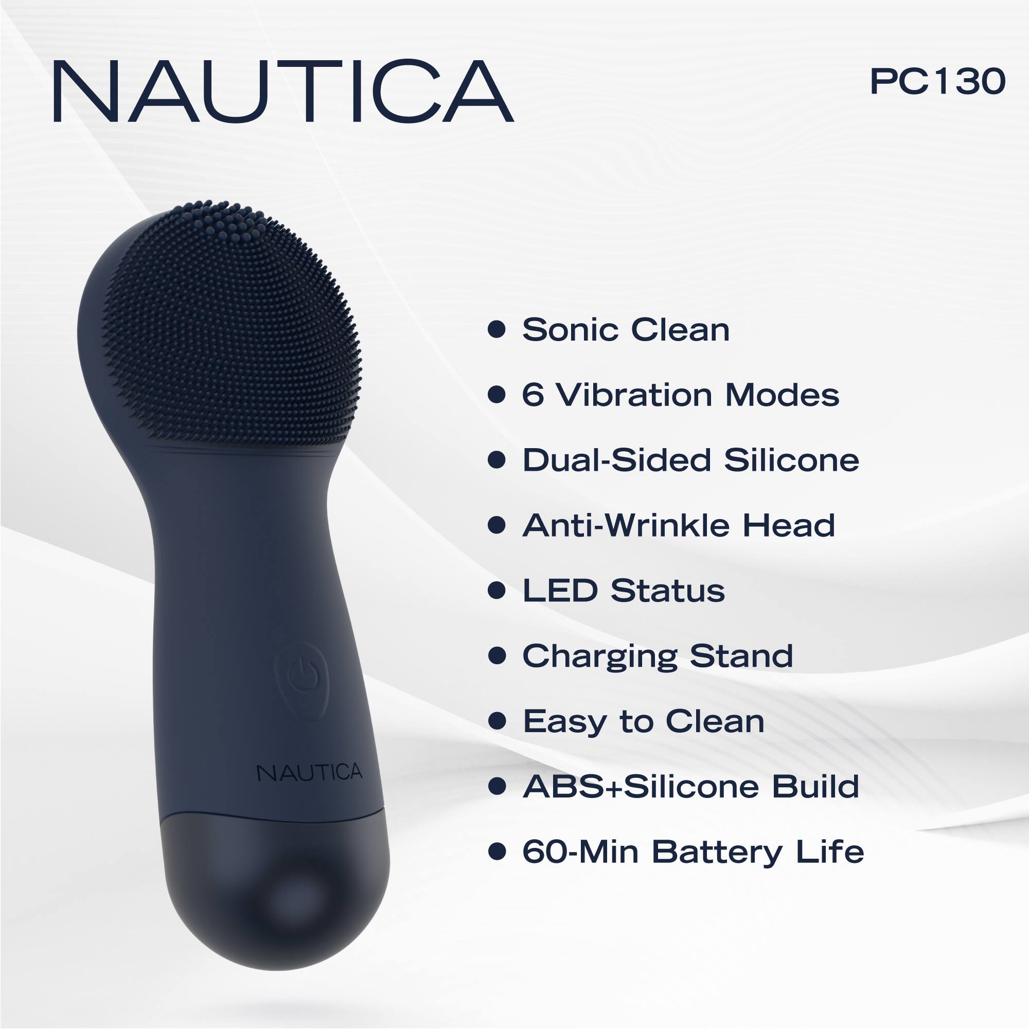 NAUTICA PC130

- Sonic Clean
- 6 Vibration Modes
- Dual-Sided Silicone
- Anti-Wrinkle Head
- LED Status
- Charging Stand
- Easy to Clean
- ABS+Silicone Build
- 60-Min Battery Life