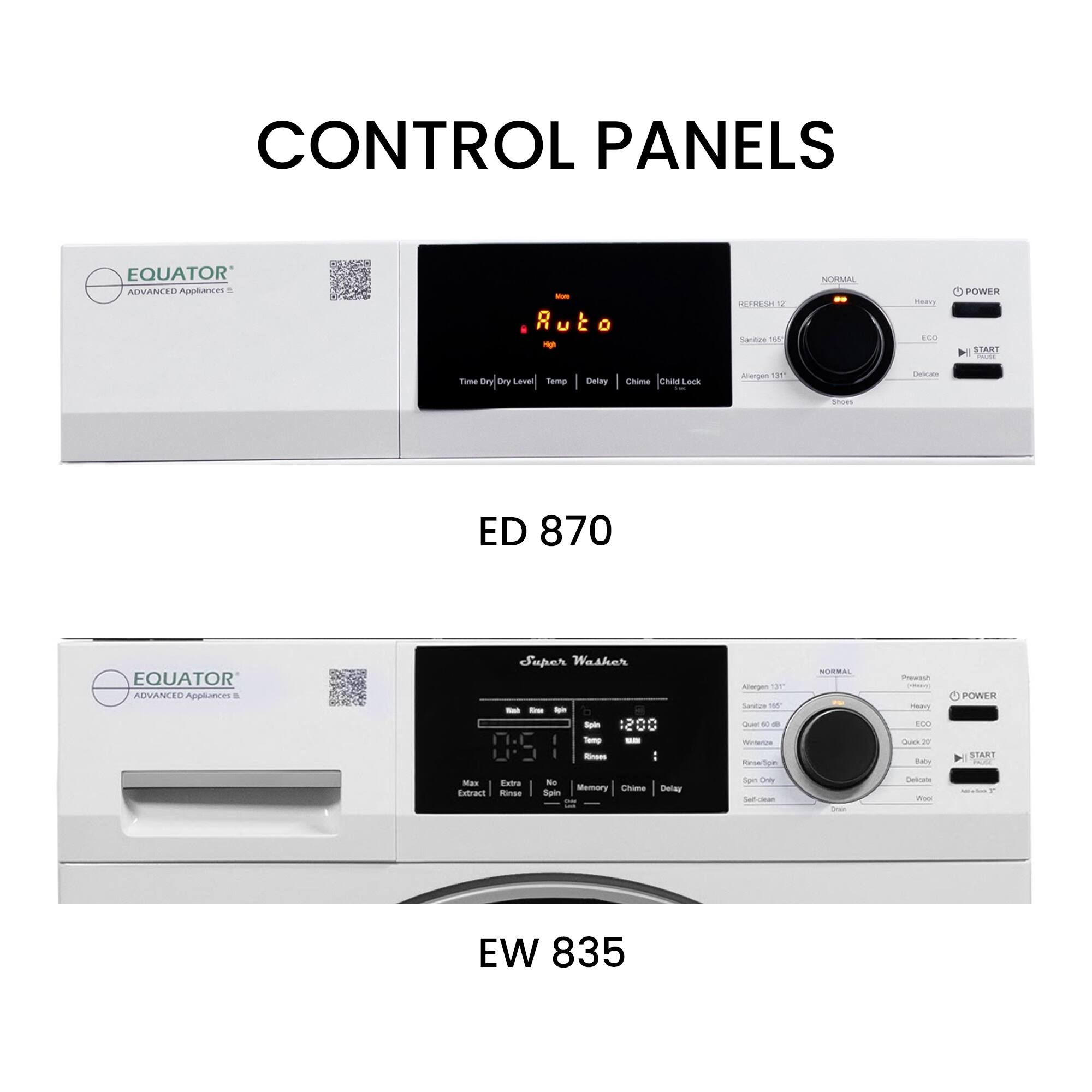 CONTROL PANELS

EQUATOR ADVANCED APPLIANCES

ED 870

EQUATOR ADVANCED APPLIANCES

EW 835