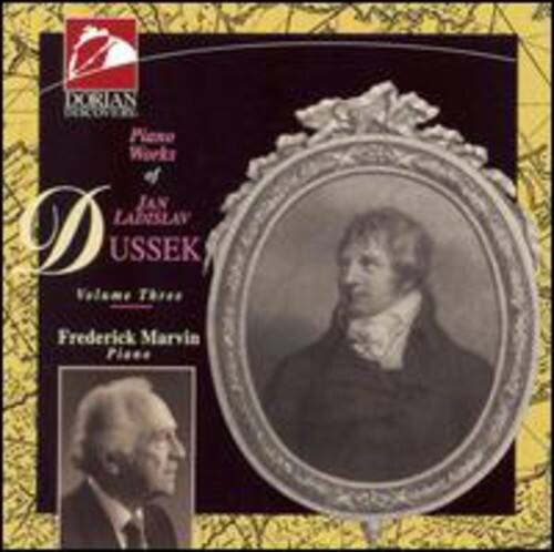 DORIAN MUSIC

Piano Works of Jan Ladislav Dussek  
Volume Three  
Frederick Marvin Piano