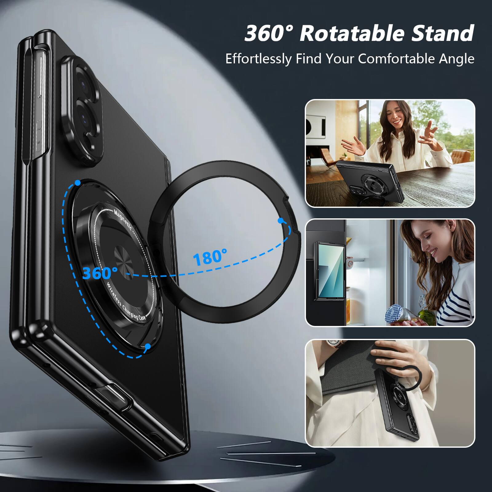 360° Rotatable Stand  
Effortlessly Find Your Comfortable Angle