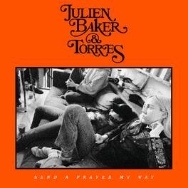 Julien Baker & Torres - Send A Prayer My Way - VINYL LP