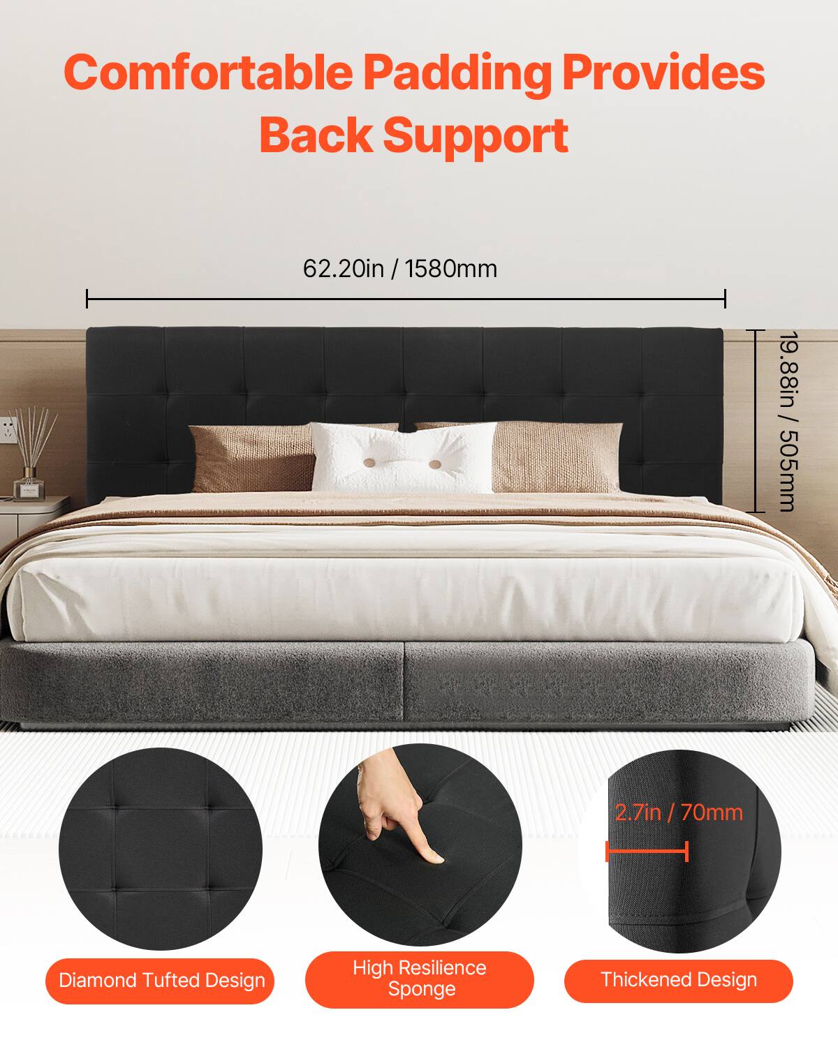 Comfortable Padding Provides Back Support

62.20in / 1580mm

19.88in / 505mm

2.7in / 70mm

Diamond Tufted Design

High Resilience Sponge

Thickened Design