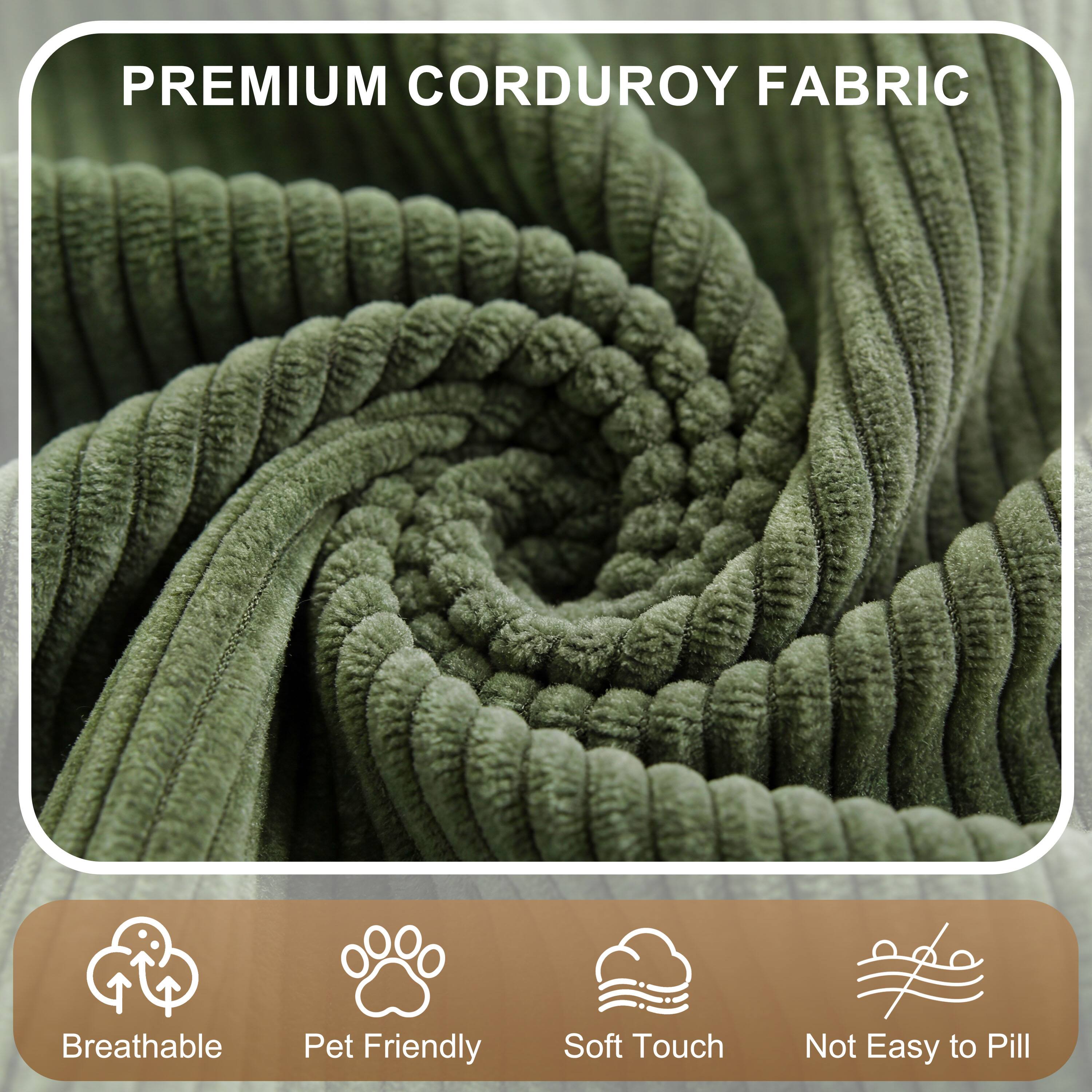 PREMIUM CORDUROY FABRIC

- Breathable
- Pet Friendly
- Soft Touch
- Not Easy to Pill