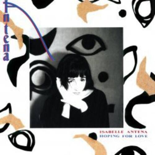 ISABELLE ANTENA  
HOPING FOR LOVE