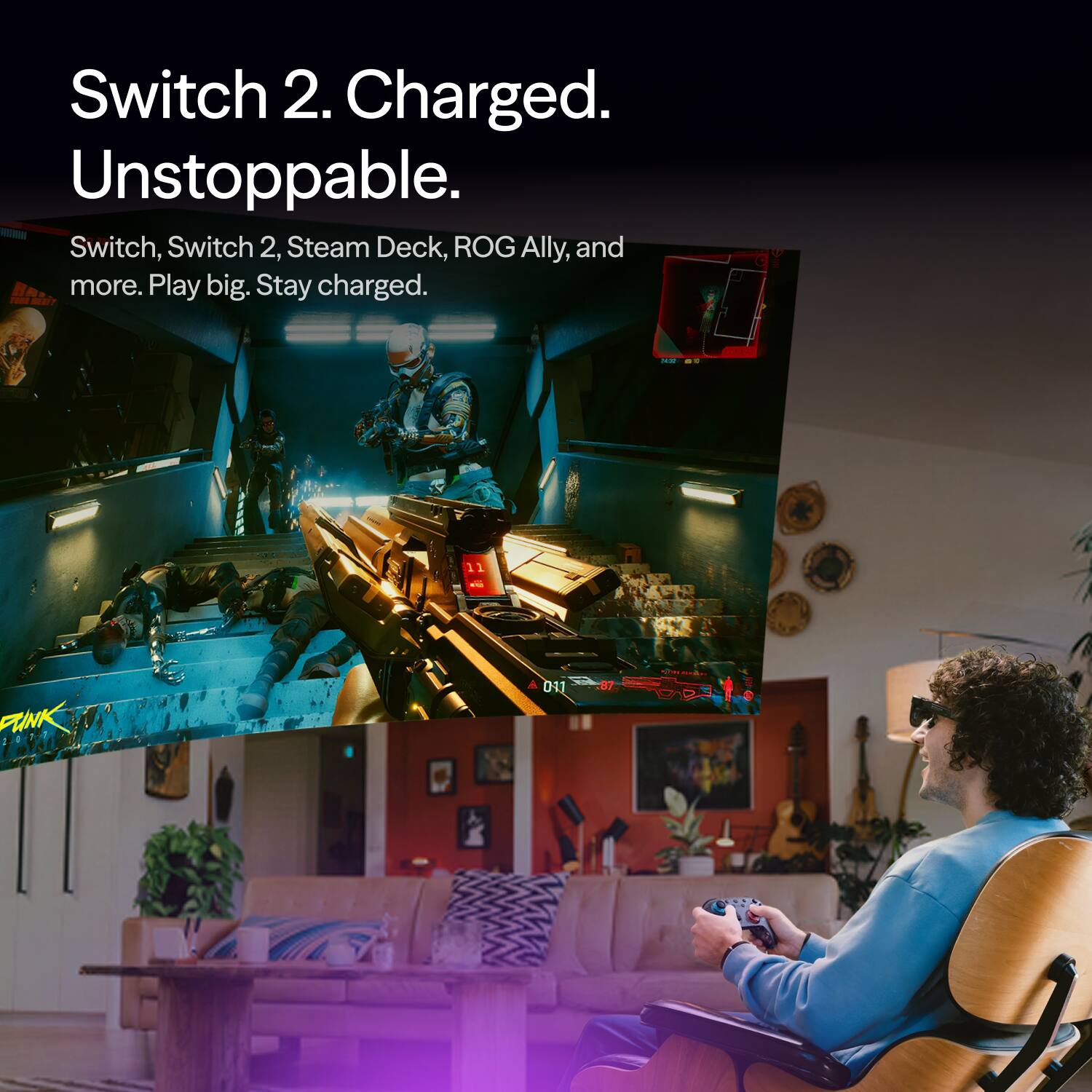 Switch 2. Charged. Unstoppable.  
Switch, Switch 2, Steam Deck, ROG Ally, and more. Play big. Stay charged.  
YOUR BEAT?  
2020 8%  
11  
PLANK  
011  
.87