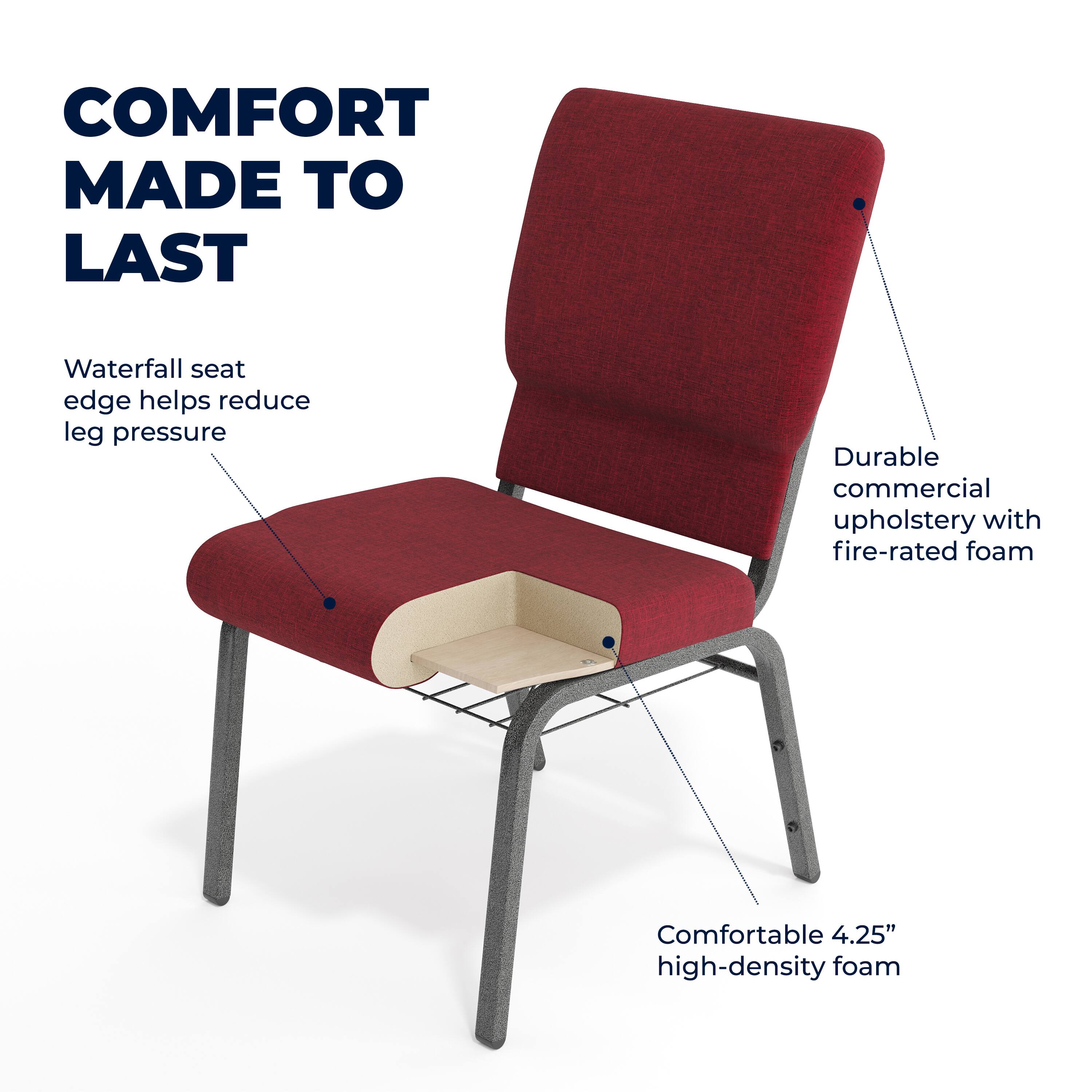 COMFORT MADE TO LAST  
Waterfall seat edge helps reduce leg pressure  
Durable commercial upholstery with fire-rated foam  
Comfortable 4.25" high-density foam