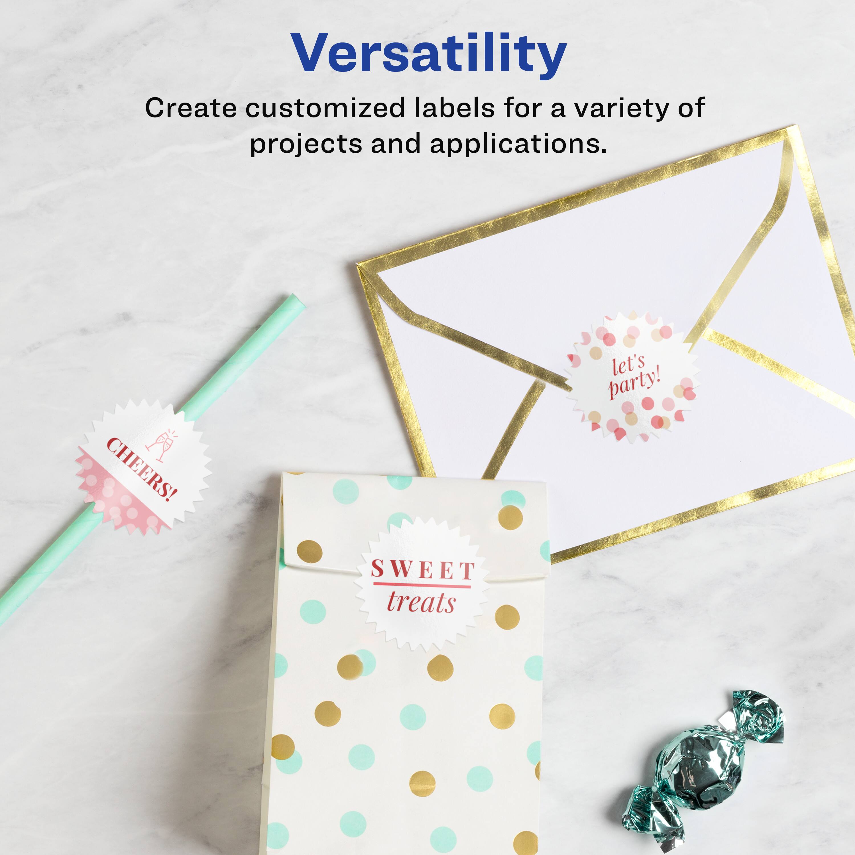 Versatility  
Create customized labels for a variety of projects and applications.  
CHEERS! let's party!  
SWEET treats