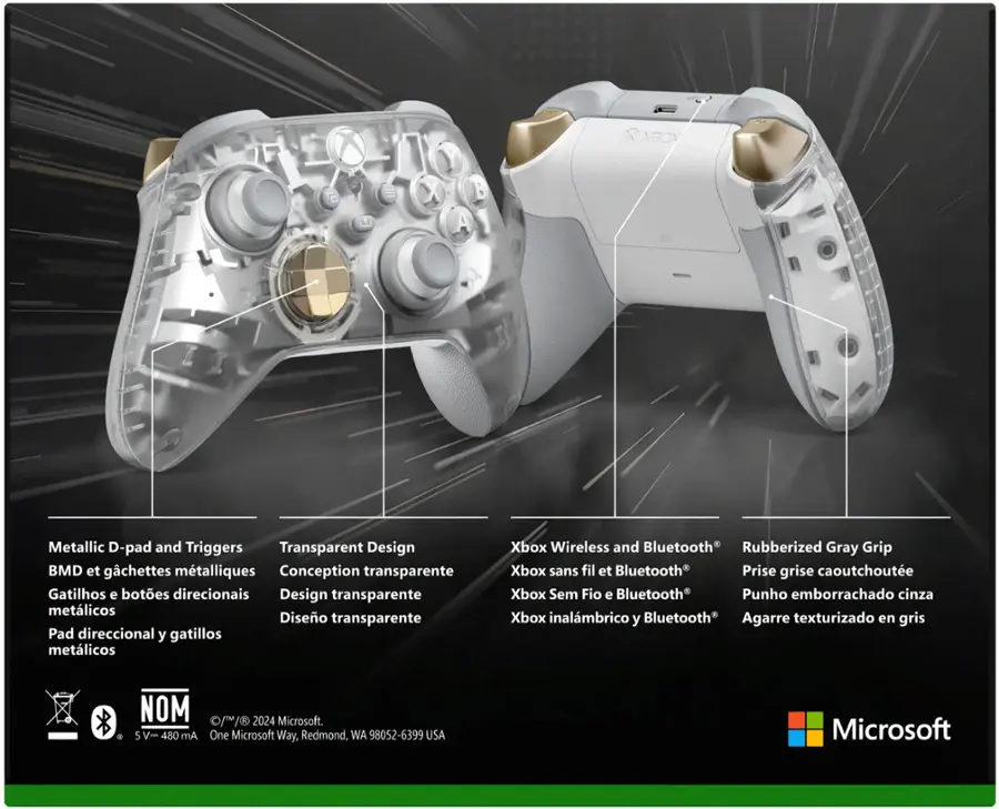 The text on the image is grouped as follows:

1. XSOX Metallic D-pad and Triggers Transparent Design BMD et gchettes mtalliques Conception transparente Gatilhos e botes direcionais Design transparente metlicos Diseo transparente Pad direccional y gatillos metlicos Xbox Wireless and Bluetooth Rubberized Gray Grip Xbox sans fil et Bluetooth Prise grise caoutchoute Xbox inalmbrico y Bluetooth Agarre texturizado en gris - NOM 0/T  2024 Microsoft. 5 V- 480 Am One Microsoft Way. Redmond, WA 98052-6399 USA Microsoft.