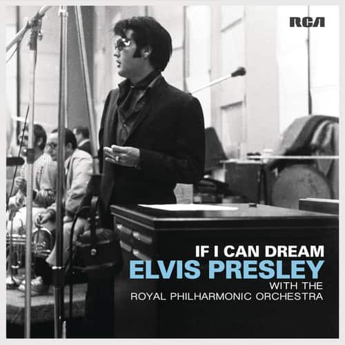 IF I CAN DREAM  
ELVIS PRESLEY  
WITH THE  
ROYAL PHILHARMONIC ORCHESTRA
