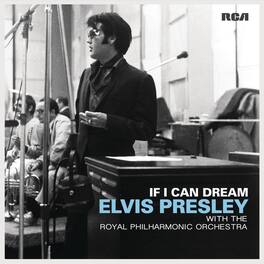 Elvis Presley - If I Can Dream: Elvis Presley with the Royal Philharmonic Orchestra - VINYL LP