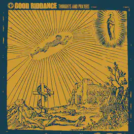 Good Riddance - Thoughts & Prayers - VINYL LP