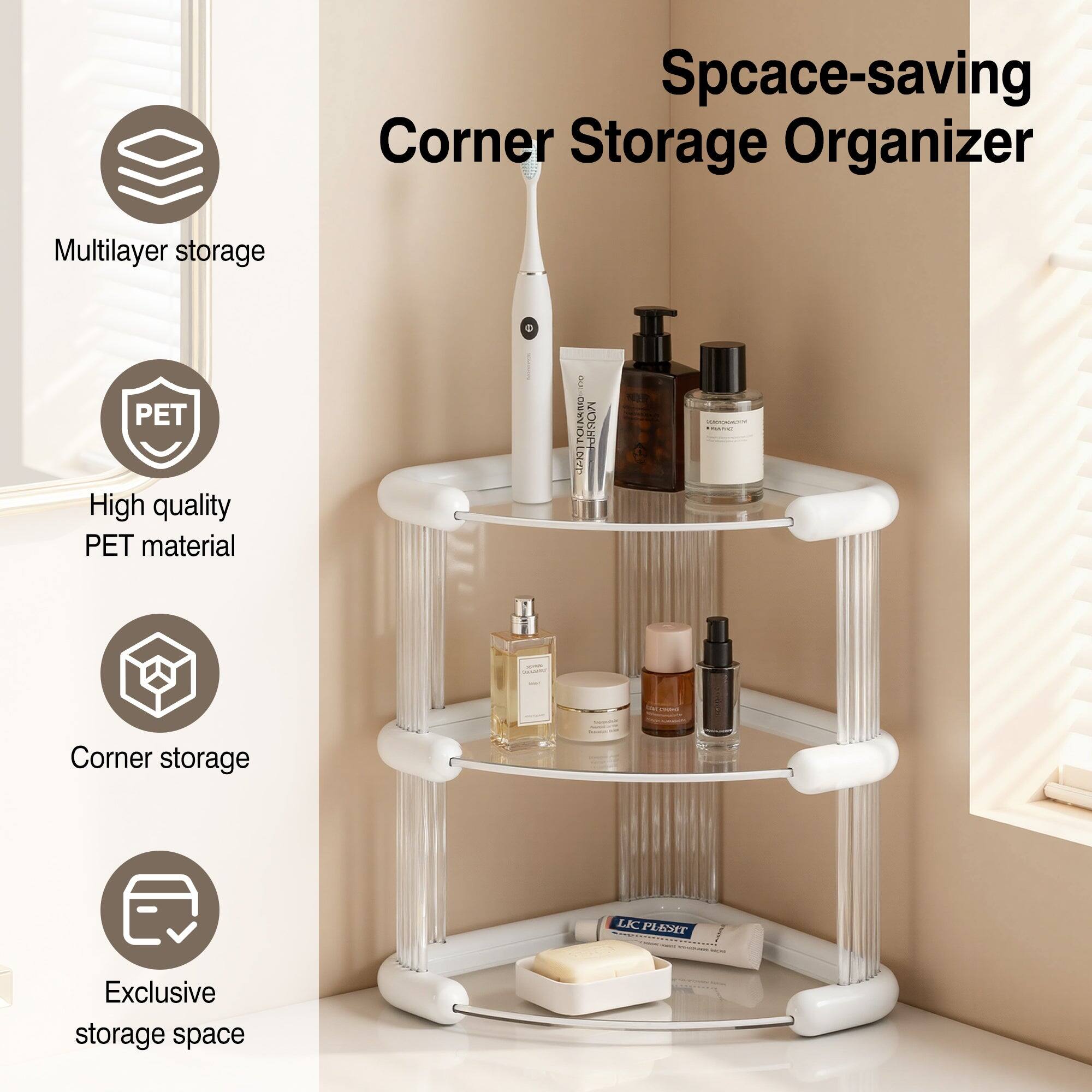 Space-saving Corner Storage Organizer

- Multilayer storage
- High quality PET material
- Corner storage
- Exclusive storage space