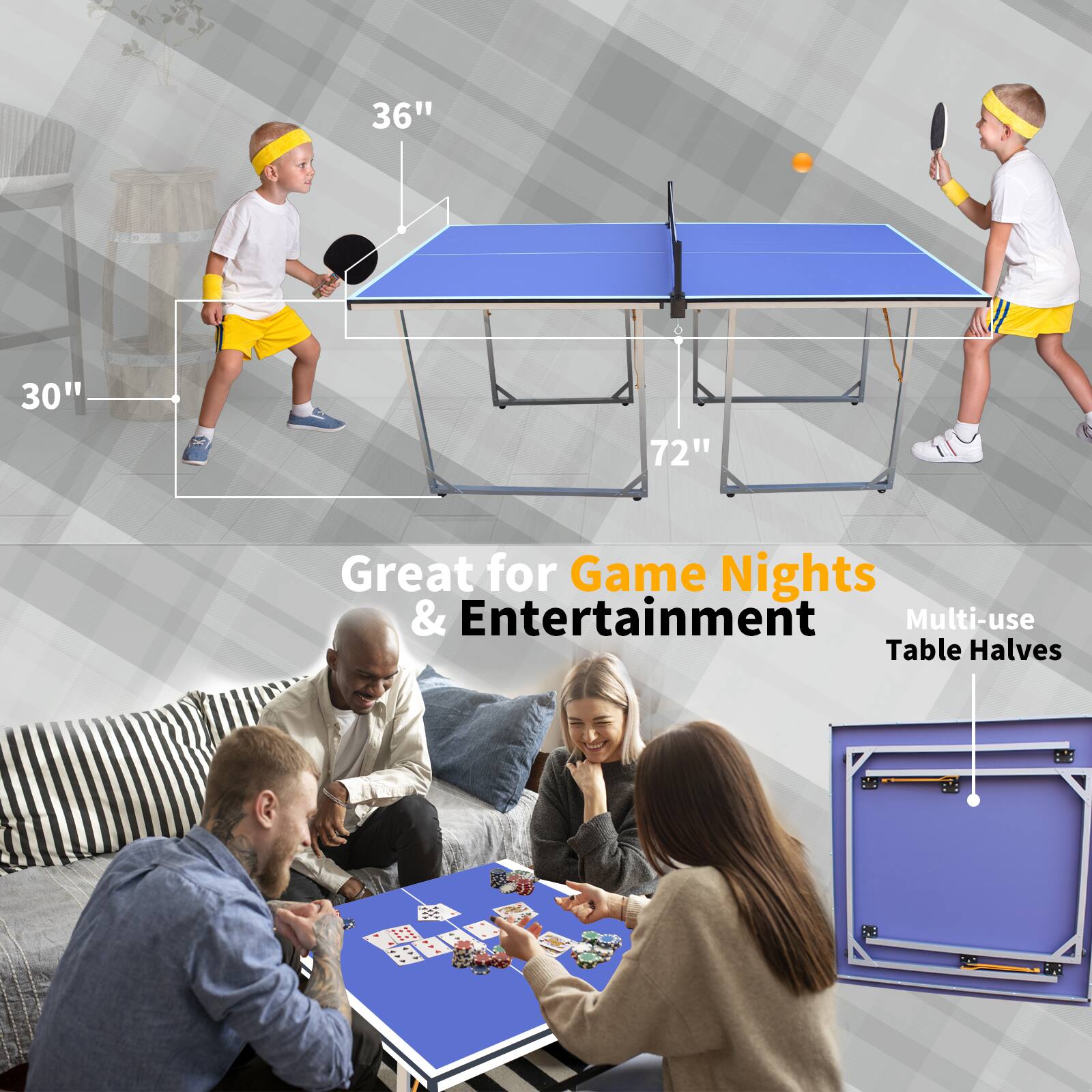 Great for Game Nights & Entertainment  
Multi-use Table Halves  

36"  
30"  
72"