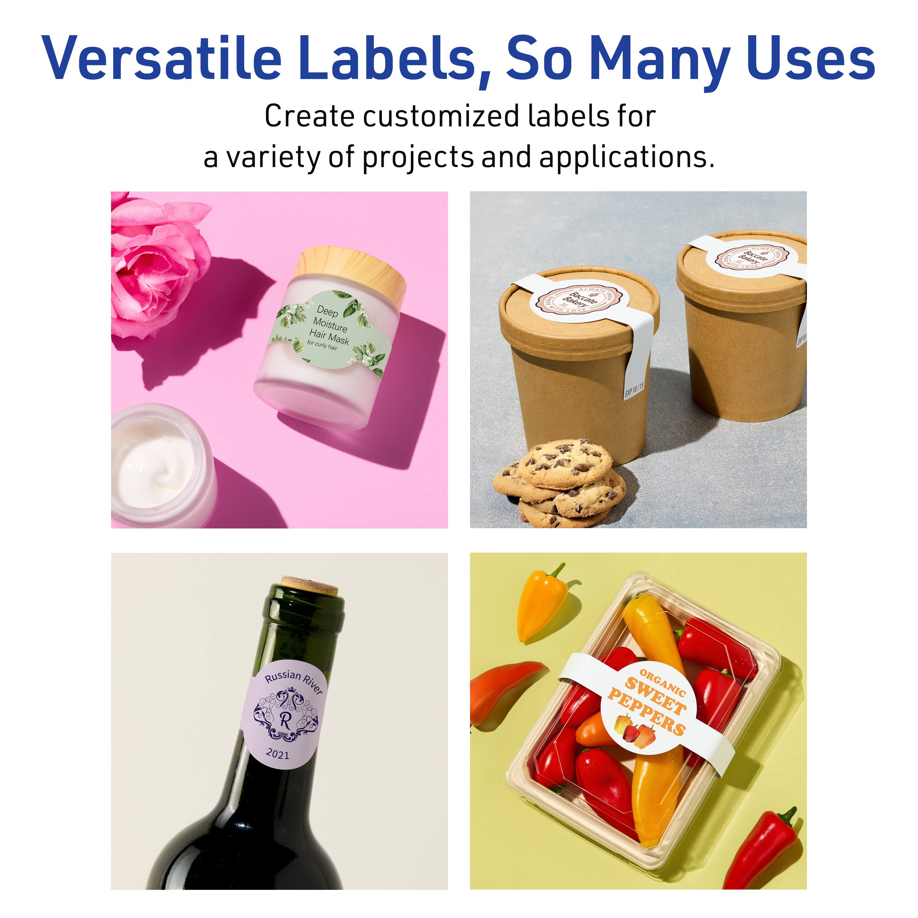 Versatile Labels, So Many Uses

Create customized labels for a variety of projects and applications.

- Deep Moisture Hair Mask
- Mack
- Russian River R 2021
- SWEET PEPPERS