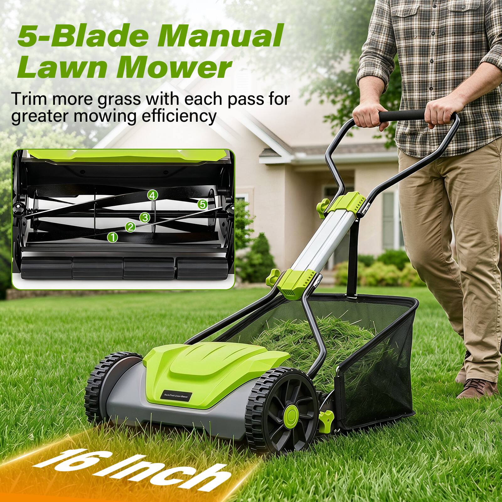 5-Blade Manual Lawn Mower  
Trim more grass with each pass for greater mowing efficiency  

1  
2  
3  
4  
5  

Save  

16 Inch