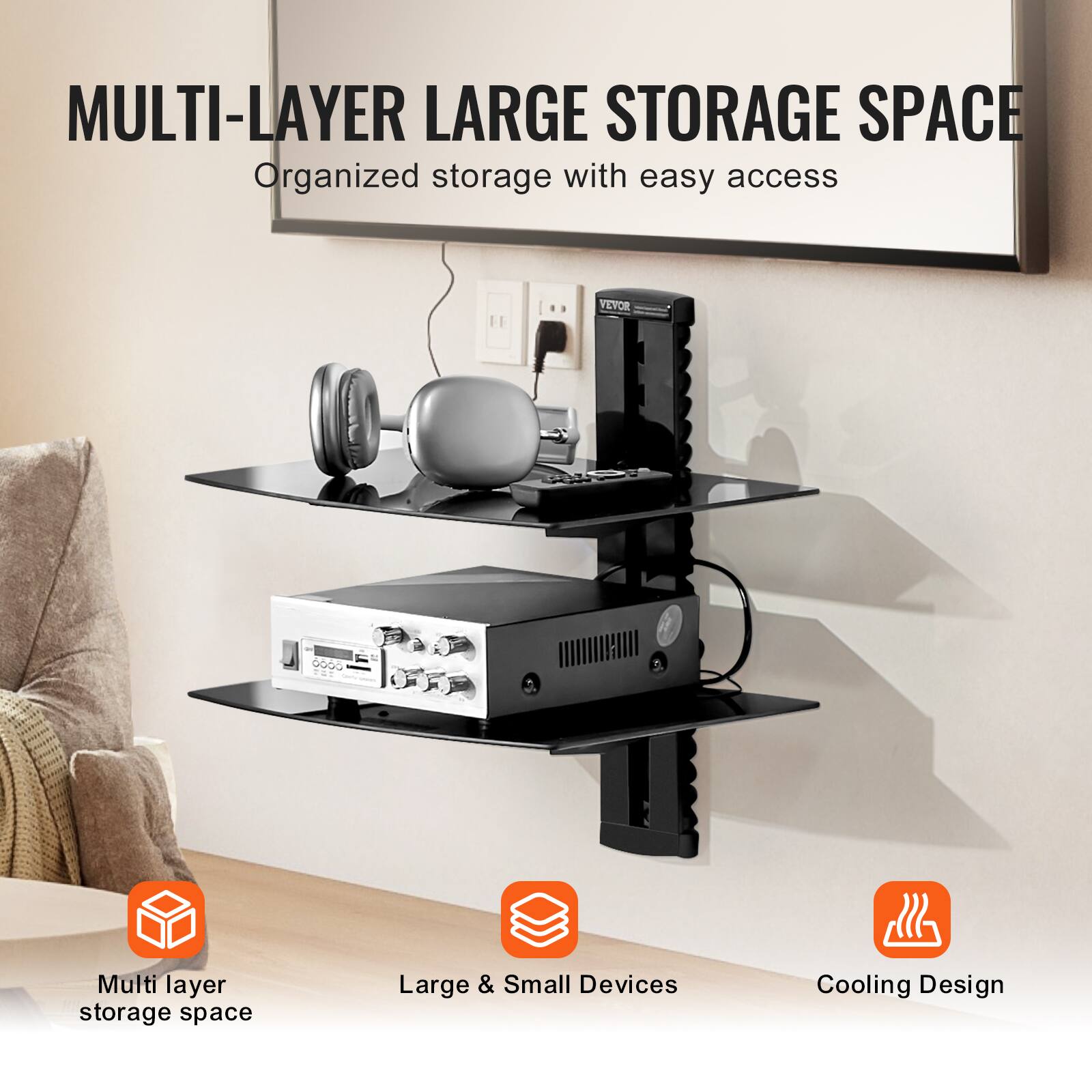 MULTI-LAYER LARGE STORAGE SPACE  
Organized storage with easy access  

- Multi layer storage space  
- Large & Small Devices  
- Cooling Design