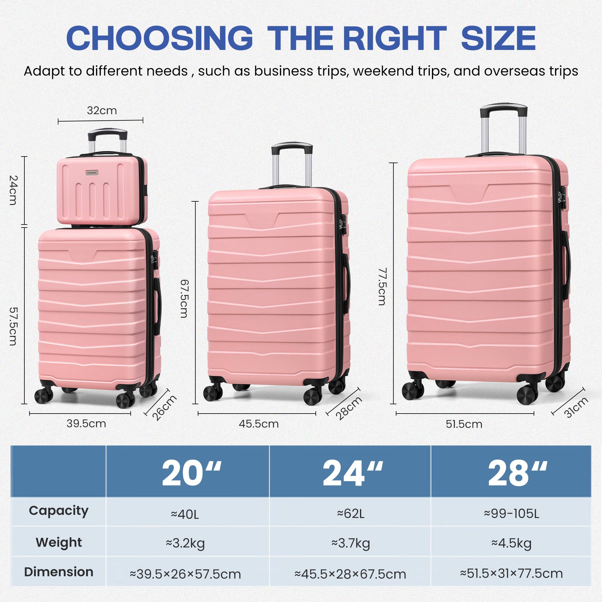 **CHOOSING THE RIGHT SIZE**

Adapt to different needs, such as business trips, weekend trips, and overseas trips

| Size | Capacity | Weight | Dimension |
|------|----------|--------|-----------|
| 20"  | ~40L     | ~3.2kg | ~39.5x26x57.5cm |
| 24"  | ~62L     | ~3.7kg | ~45.5x28x67.5cm |
| 28"  | ~99-105L | ~4.5kg | ~51.5x31x77.5cm |

- 20" = 40L
- 24" = 62L
- 28" = 99-105L

- Weight: 3.2kg, 3.7kg, 4.5kg

- Dimension: 39.5x26x57.5cm, 45.5x28x67.5cm, 51.5x31x77.5cm