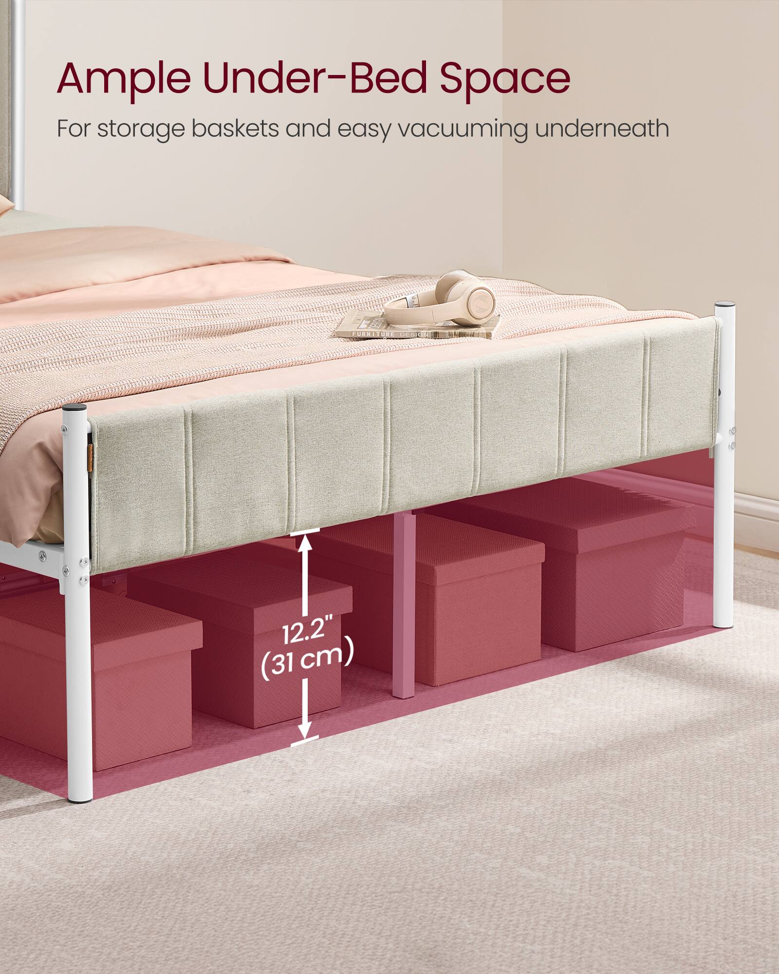 Ample Under-Bed Space For storage baskets and easy vacuuming underneath FURNETOR 12.2" (31 cm)