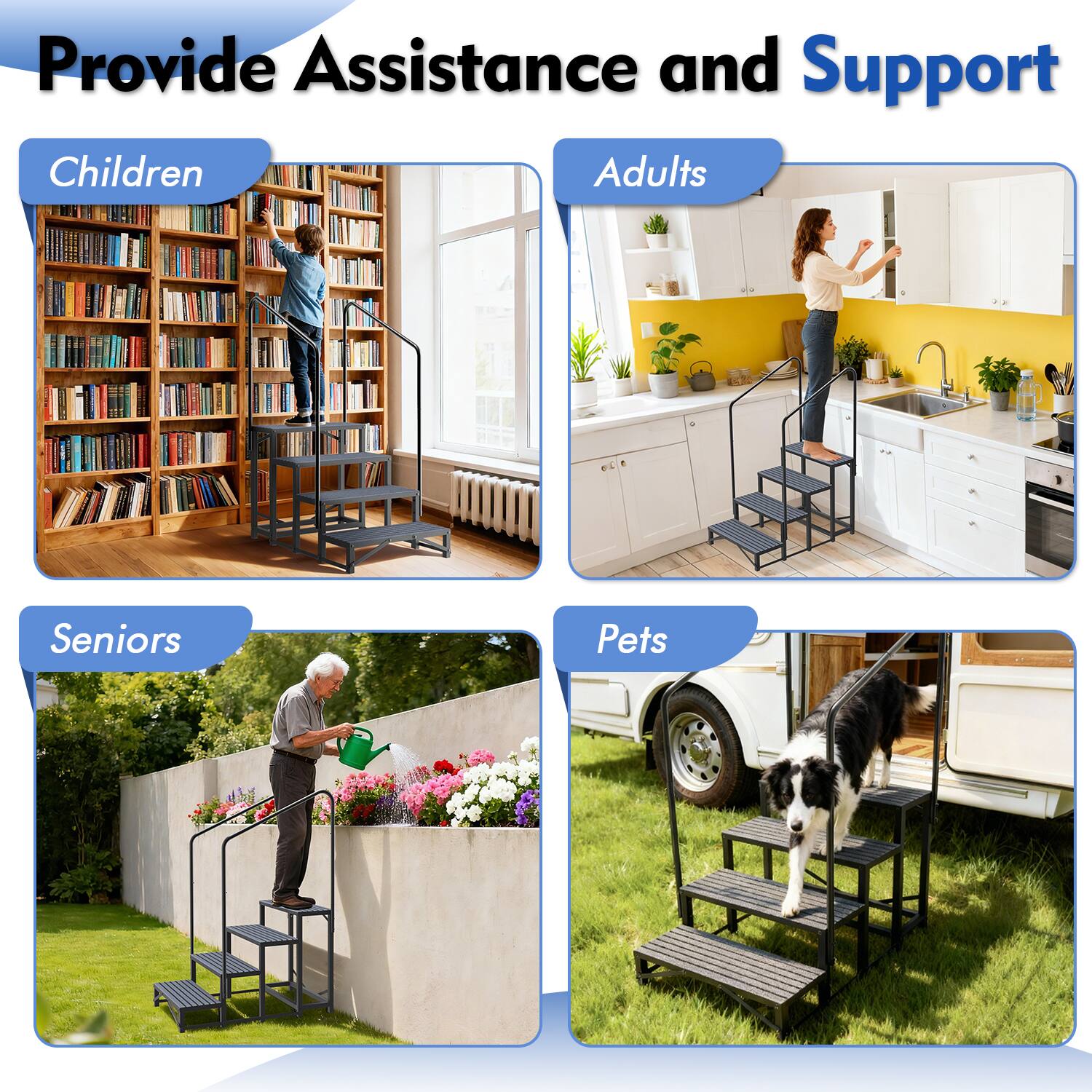 Provide Assistance and Support

- Children
- Adults
- Seniors
- Pets