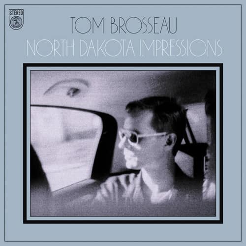 Tom Brosseau - North Dakota Impressions  - COMPACT DISCS