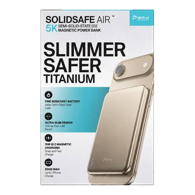 SOLIDS SAFE AIR BMX SEMI-SOLID-STATE 002 5K MAGNETIC POWER BANK SLIMMER SAFER TITANIUM  
FIRE RESISTANT BATTERY Sator, Semi Cells  
ULTRA-SLIM DESIGN Thinner than & #2 Pencil  
15W QI 2 MAGNETIC CHARGING Snap and Fast Charge  
5000 MAH Upto Phone Charge