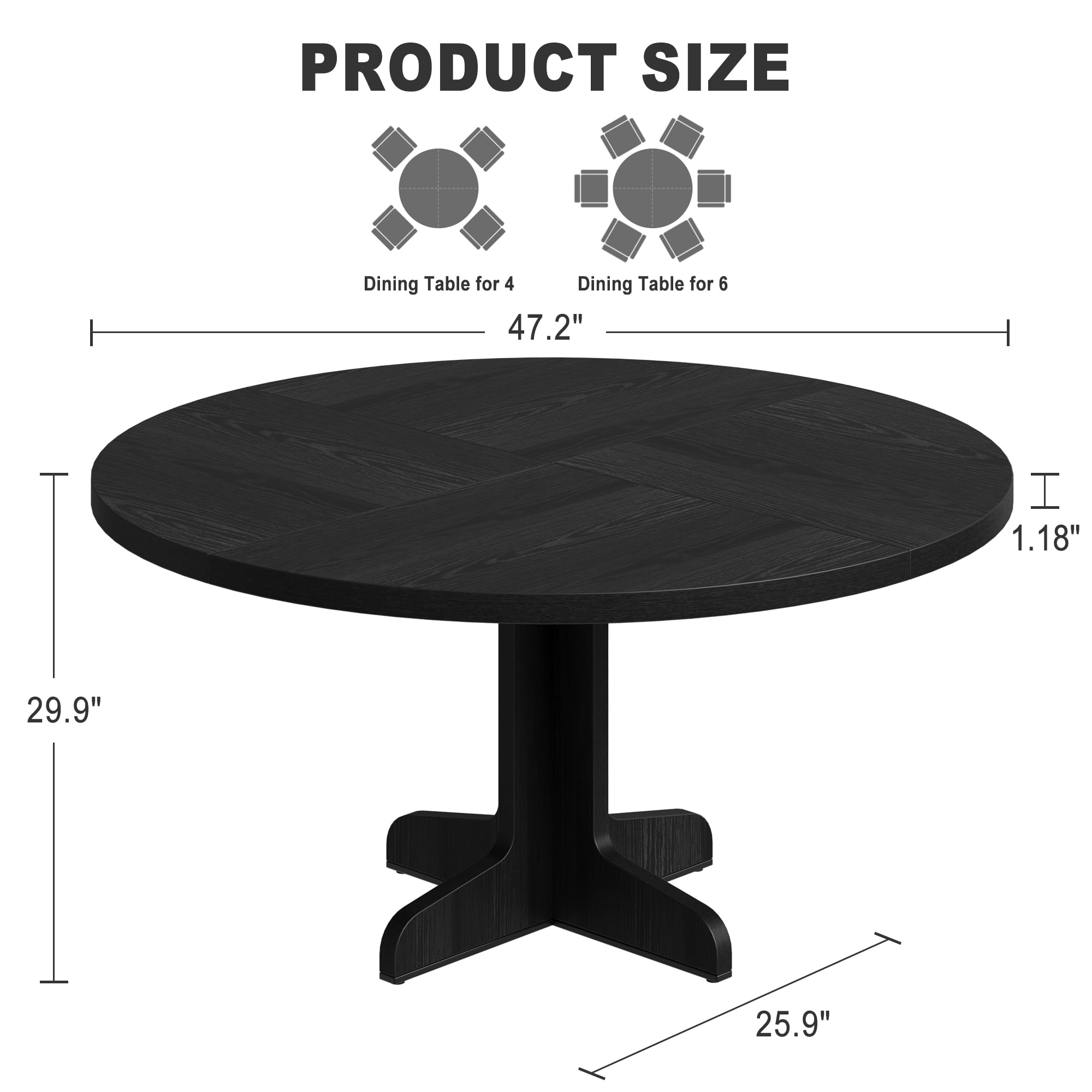 PRODUCT SIZE  
Dining Table for 4  
Dining Table for 6  
47.2"  
29.9"  
1.18"  
25.9"