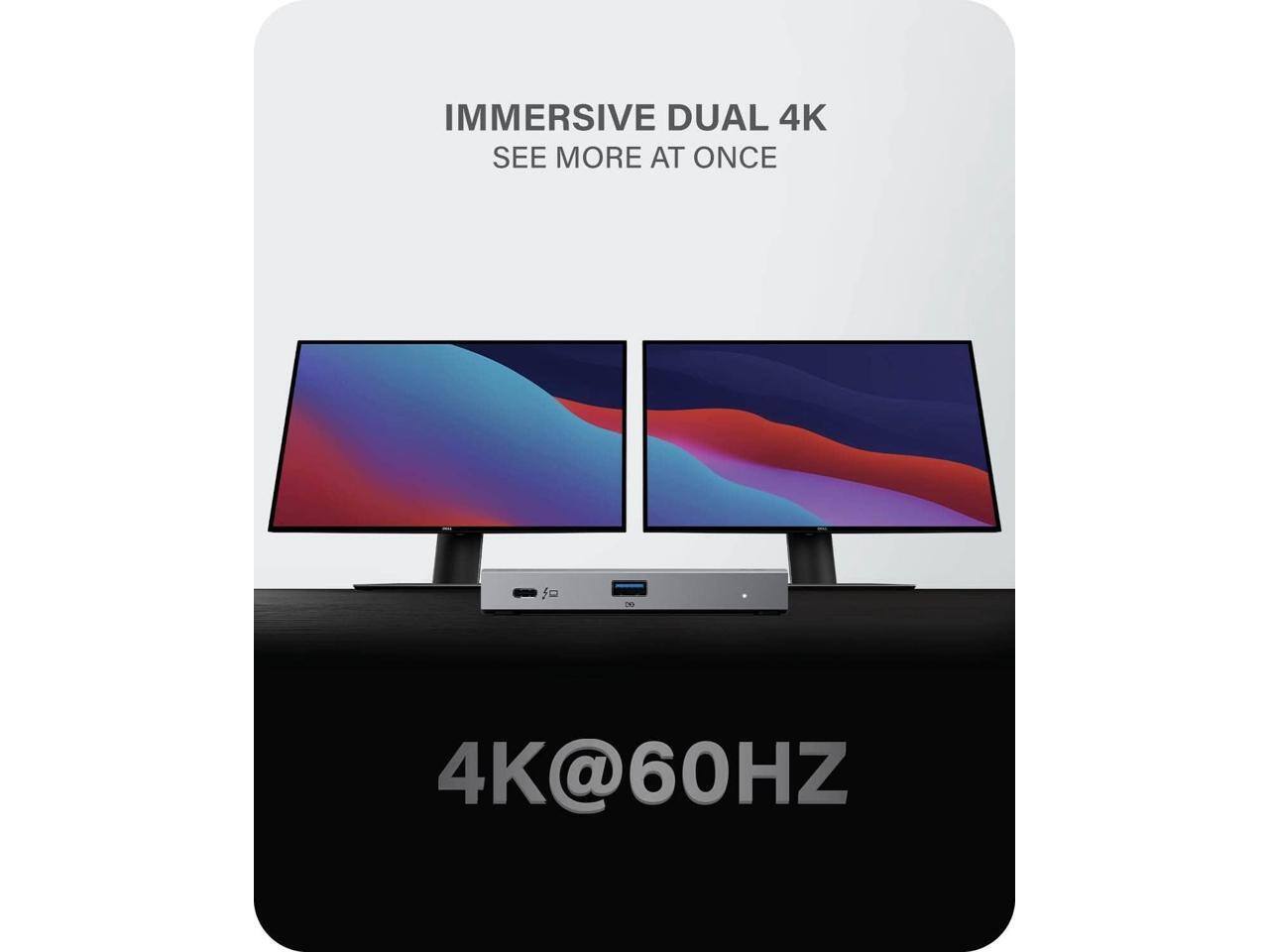 IMMERSIVE DUAL 4K  
SEE MORE AT ONCE  

4K@60HZ