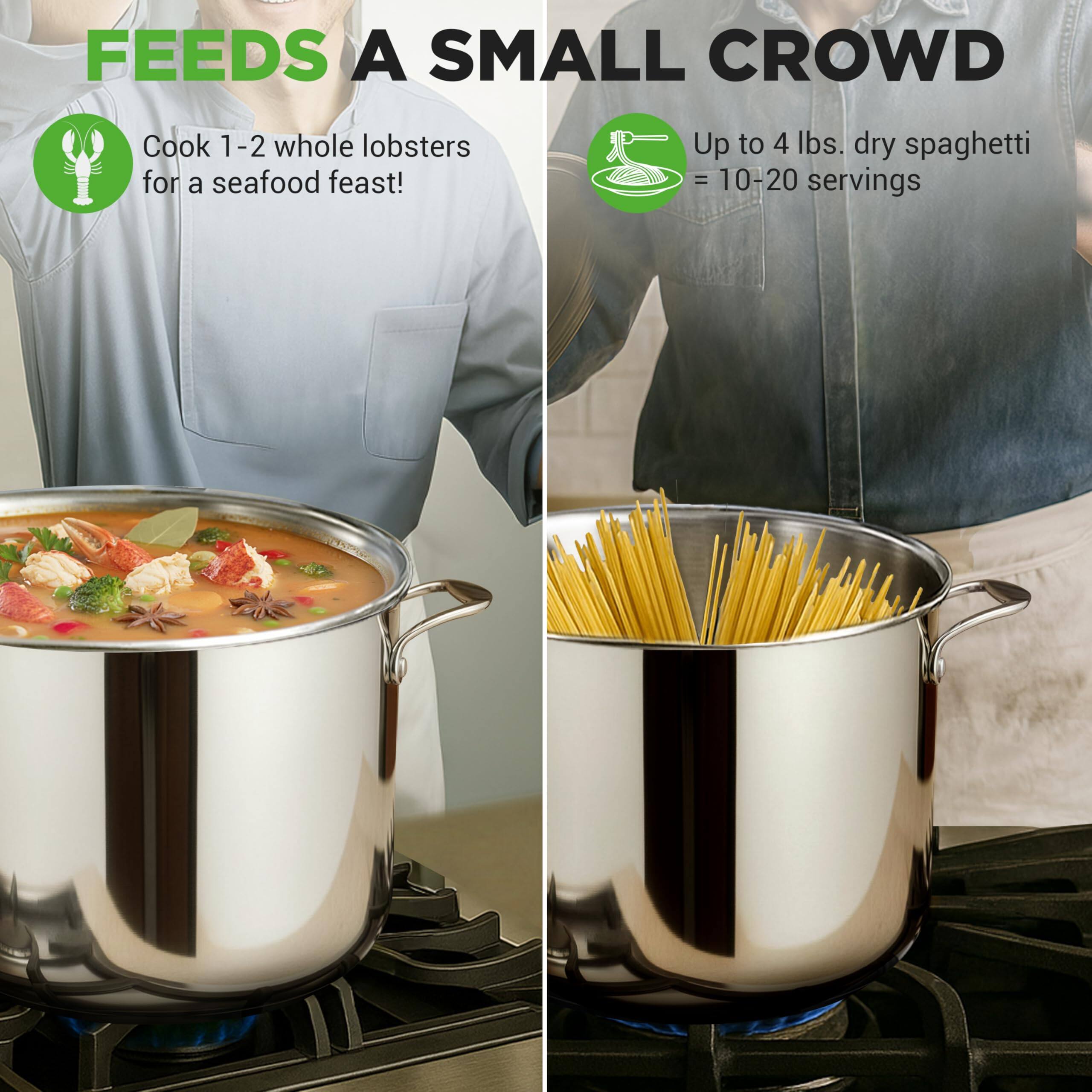 FEEDS A SMALL CROWD

Cook 1-2 whole lobsters for a seafood feast!

Up to 4 lbs. dry spaghetti = 10-20 servings