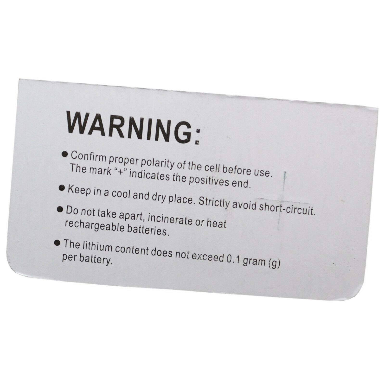 WARNING:  
- Confirm proper polarity of the cell before use. The mark "+" indicates the positives end.  
- Keep in a cool and dry place. Strictly avoid short-circuit.  
- Do not take apart, incinerate or heat rechargeable batteries.  
- The lithium content does not exceed 0.1 gram (g) per battery.