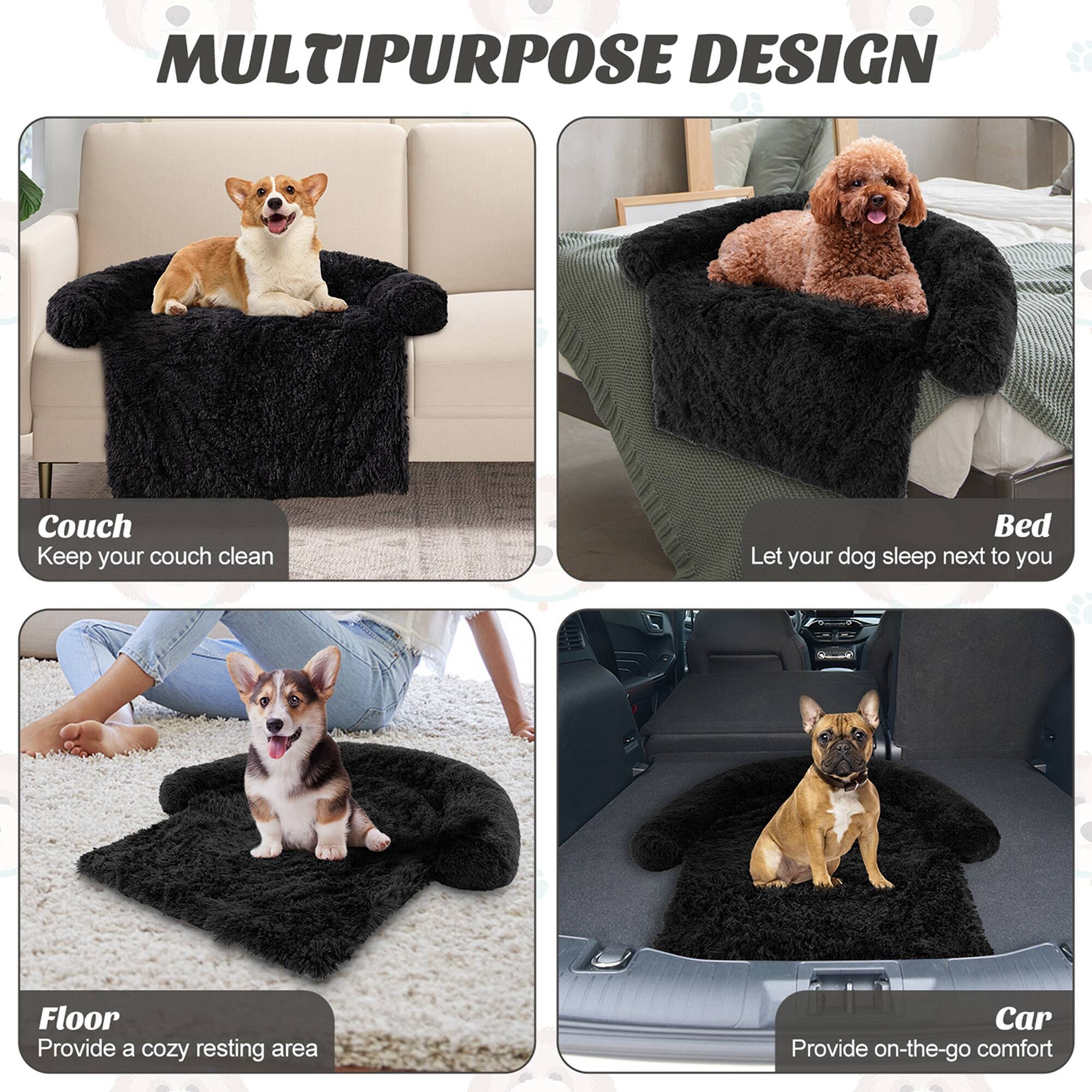 MULTIPURPOSE DESIGN

Couch  
Keep your couch clean

Bed  
Let your dog sleep next to you

Floor  
Provide a cozy resting area

Car  
Provide on-the-go comfort
