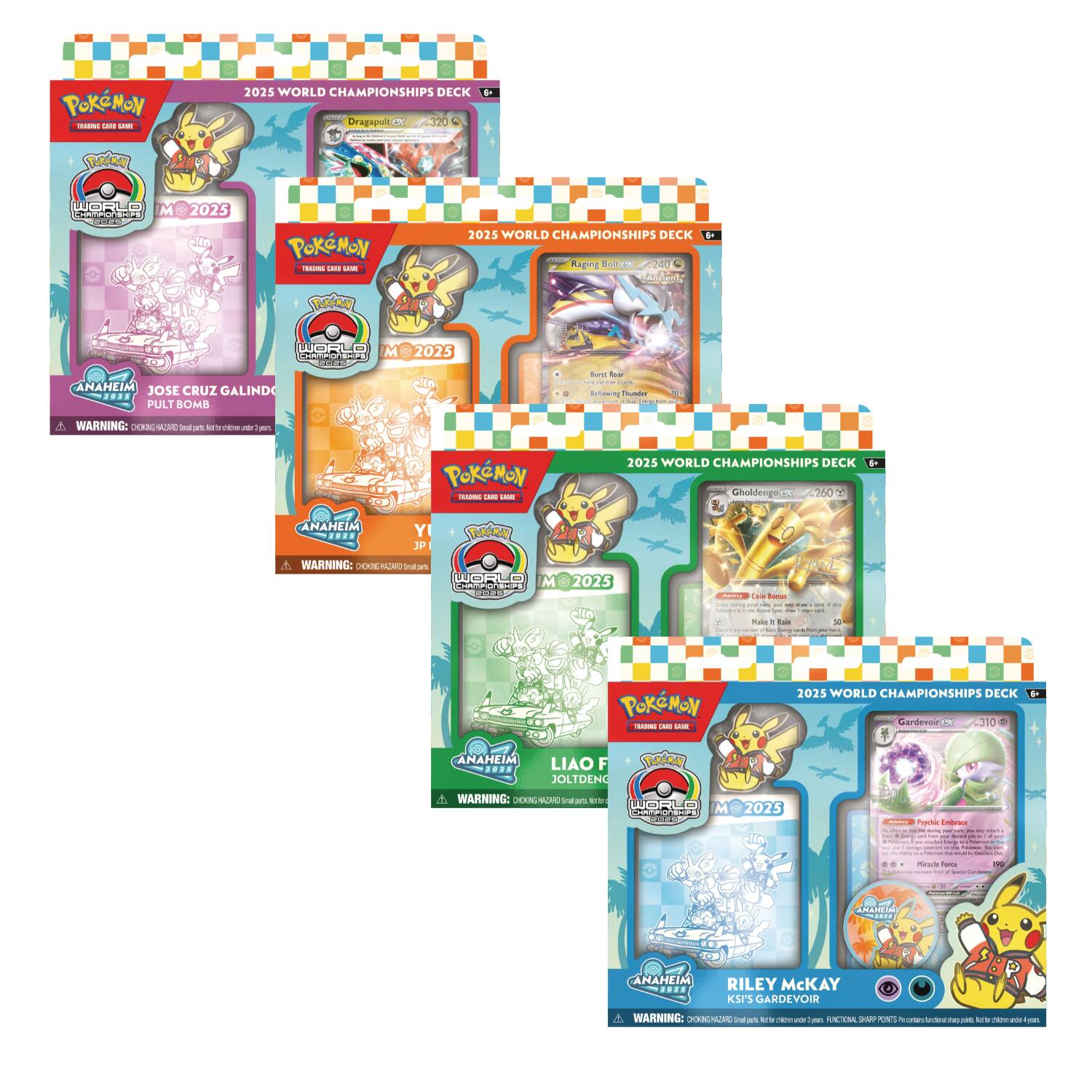 POKEMON 2025 WORLD CHAMPIONSHIPS DECK

Dragapult CN 4 Fka WORLD M 2025

POKEMON 2025 WORLD CHAMPIONSHIPS DECK - Raging Bulbasaur 20 WORLD M

POKEMON 2025 WORLD CHAMPIONSHIPS DECK - PULT BOMB 2025

POKEMON 2025 WORLD CHAMPIONSHIPS DECK - Gholdengo 250

POKEMON 2025 WORLD CHAMPIONSHIPS DECK - Cardevoir 310

POKEMON 2025 WORLD CHAMPIONSHIPS DECK - JOLTEDENG

POKEMON 2025 WORLD CHAMPIONSHIPS DECK - KSF'S GARDEVOIR