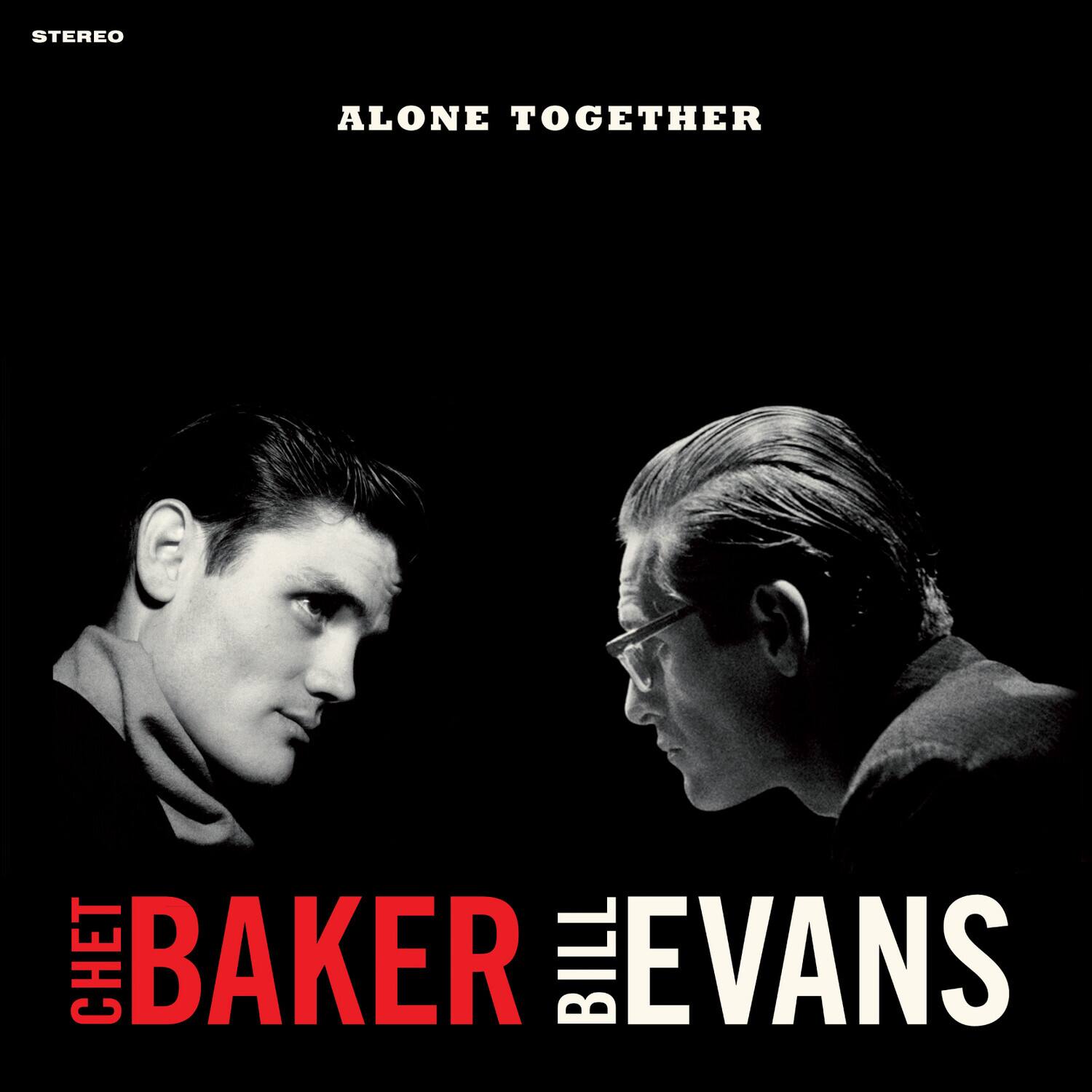 STEREO

ALONE TOGETHER

CHET BAKER  
BILL EVANS