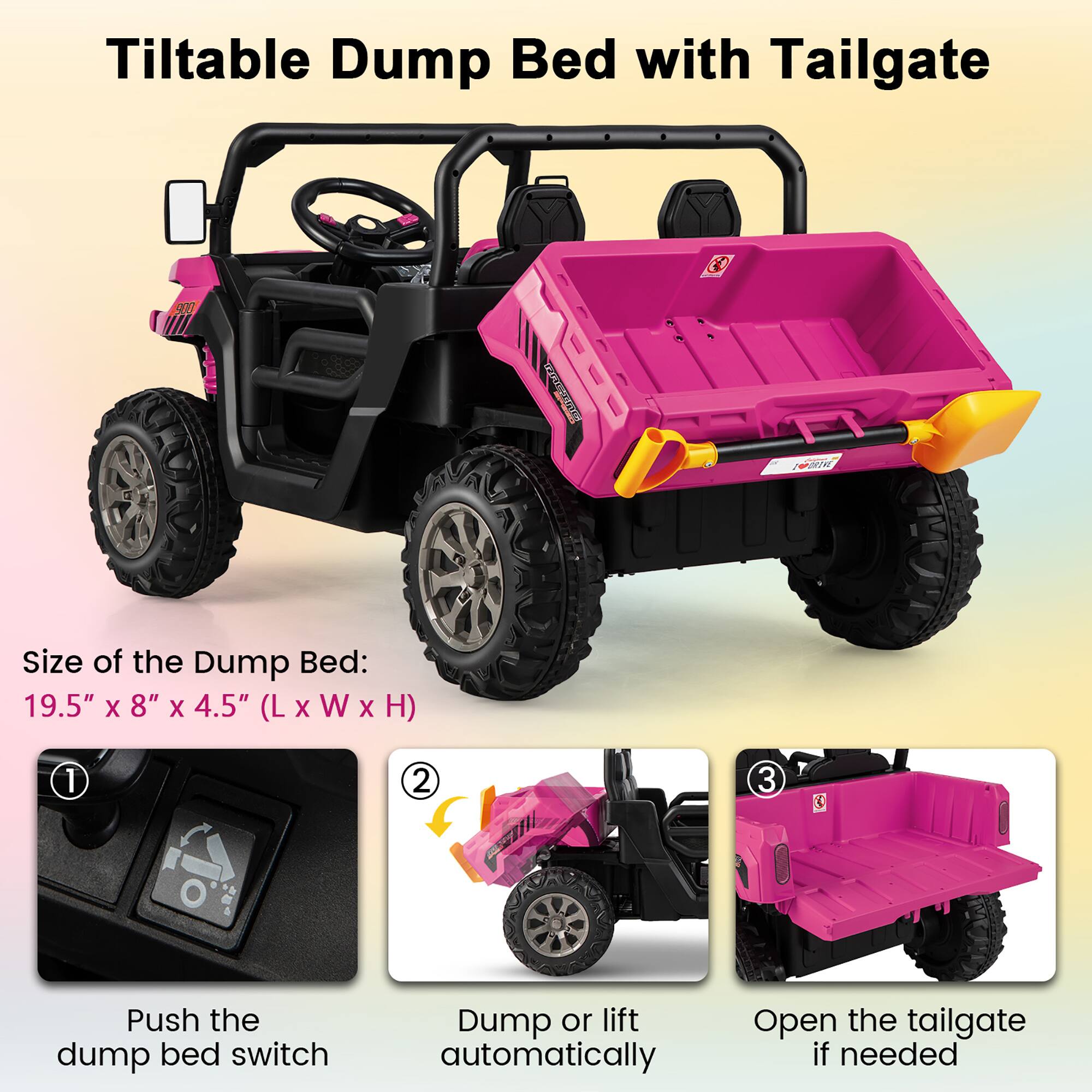 Tiltable Dump Bed with Tailgate

Size of the Dump Bed: 19.5" x 8" x 4.5" (L x W x H)

1. Push the dump bed switch
2. Dump or lift automatically
3. Open the tailgate if needed